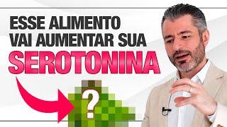 ALIMENTOS INDISPENSÁVEIS PARA AUMENTAR SEROTONINA