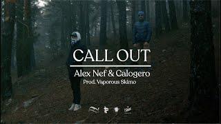 CALL OUT - ALEX NEF & CALOGERO - PROD. VAPOROUS SKIMO