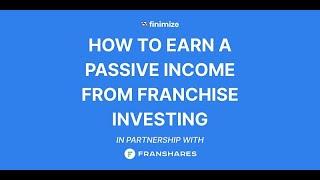 FranShares webinar with Finimize: The Pros And Cons of Franchise Investing