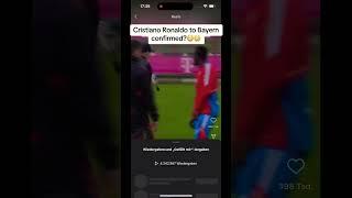 Cristiano Ronaldo to FC BAYERN CONFIRMED ? 
