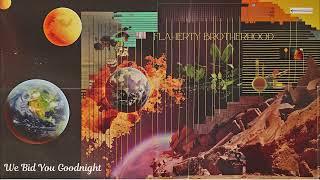 Flaherty Brotherhood - And We Bid You Goodnight (Grateful Dead)