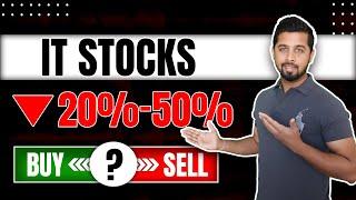 IT Stock Down  20%-50% | Buy or sell?