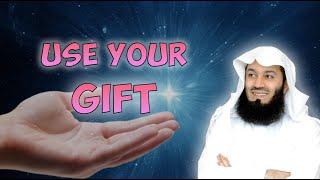 Find and Use Your Gift from Allah | Mufti Menk