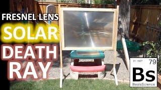 Solar Death Ray: Cooking with a Fresnel Lens from a Projection TV