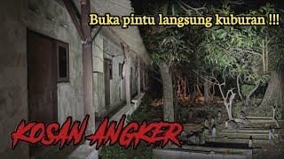 SERAM ‼️ BUKA PINTU LANGSUNG KUBURAN | KOSAN ANGKER -TEGAL