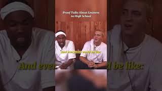 Proof Talks About Eminem In High School #shorts