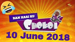 Ban Hari ku Chokoi  10 Juni 2018