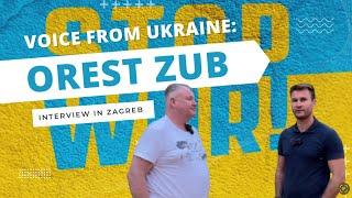 Voice from Ukraine: Orest Zub Interview in Zagreb