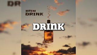 BRIM - drink (Official Lyric Video)