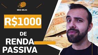 MIL REAIS TODO MÊS  (renda passiva) Quanto preciso investir?