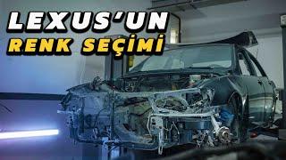 Project LEXUS 3. Bölüm | Renk İçin Karar Aşaması Geldi !