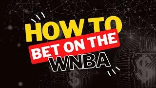 How to Bet on the WNBA | Profitable WNBA Betting Strategies