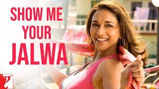 Show Me Your Jalwa | Full Song | Aaja Nachle | Madhuri Dixit | Richa | Kailash | Salim | Jaideep