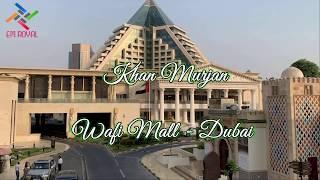 Khan Murjan - Souk - wafi Mall Dubai سوق خان مرجان