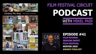 Film Festival Circuit Podcast Ep 41 Film Review: Closing The Gap. Award Finalist