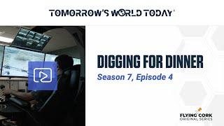 Digging For Dinner, Tomorrow's World Today, S7E4