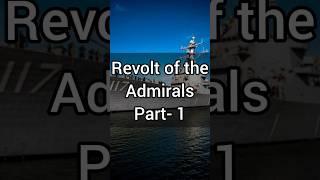 Part1 Revolt of The Admirals Explained| Revolt Of The Admirals Documentary| Navy Vs Air Power Debate