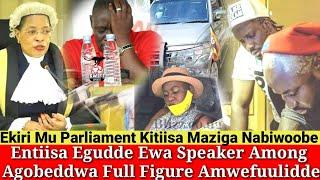Entiisa Egudde Mu Parliament Speaker Among Kyika Agobeddwa Full Figure Okulumba Gen M7.