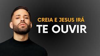 CREIA E JESUS IRÁ TE OUVIR - Krawk Alencar