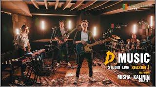 MISHA KALININ QUARTET - Double Breathe - D2 MUSIC STUDIO LIVE - S1