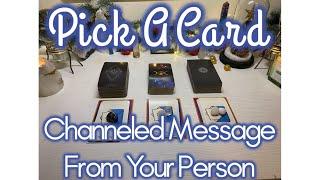 Pick A Card Channeled Message From Your Person 