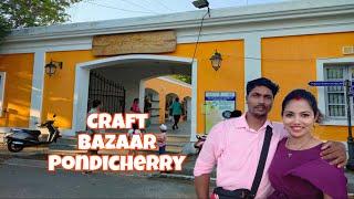 Craft Bazaar Pondicherry| Shopping place in Pondicherry| Handcraft Market