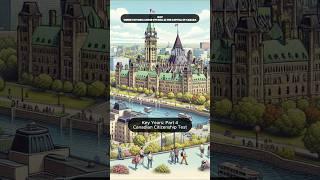 Canadian Citizenship Test Key Years & Events Part 4
