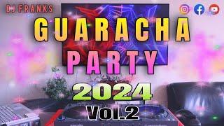 GUARACHA PARTY 2024 Vol.2 Dj Franks