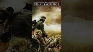 The Final Sacrifice - Full Movie Available