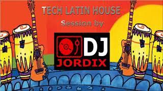 Vol 2Tech Latin House Session  Solo en Español  DJ JORDIX