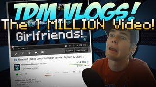 TDM Vlogs | The 1 MILLION Video, New PC & Live Streams? | Episode 2