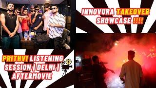 Innovura Takeover ( Showcase + Prithvi Listening session | Delhi | Aftermovie