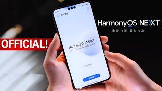 Huawei HarmonyOS NEXT - OFFICIAL LAUNCH!!