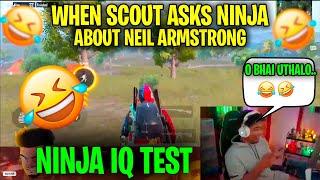 When SCOUT asks NINJA about NEIL ARMSTRONG ? | Ft. Kaashvi, Ishika Plays | Funny Highlights |