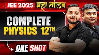 Complete Class 12th PHYSICS in 1 Shot (Part -2) | All Concepts & PYQs | JEE 2025