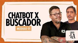 Duelo de Tecnologias: Chatbots versus Buscadores - @CursoemVideo Inteligência Artificial