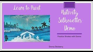 Learn to Paint One Stroke - Practice Strokes With Donna: Nativity Silhouettes Demo |  Dewberry 2024