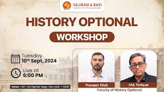 History Optional Workshop by Md Tarique and Praveen Dixit | UPSC Mains | Vajiram and Ravi