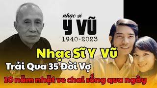 Nhạc Sĩ Y Vũ – Nhạc Sĩ Có 35 Người Vợ, Bệnh Nặng Vẫn Chỉ Lo Cho Vợ Hiện Tại