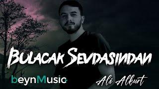 Ali Alkurt - Bulacak Sevdasından (Orijinal Kayıt, Klip)