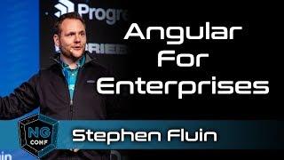 Angular For Enterprise | Stephen Fluin