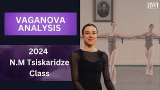 Vaganova Analysis 2024 7/II Exam |  N.Tsiskaridze | Ballet Talk.