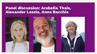 Panel discussion: Alexander Laszlo, Anna Bacchia, Arabella Thaïs, David Lorimer / The Great Upshift