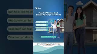 Pindah KPR Bebas Rumit Dibantu Pol hingga Akad Kredit Lewat IDEAL #takeoverkpr #pindahkpr