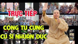 Trực Tiếp : THỜI KHOÁ NIỆM PHẬT, LỄ PHẬT (KHOÁ TỐI 18H30P-19H30P -CÙNG CƯ SĨ NHUẬN ĐỨC)