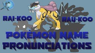 Pokémon Name Pronunciations