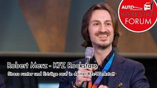 Robert Merz (KFZ-Rockstars) - Stress runter und Erträge rauf in deiner Kfz-Werkstatt