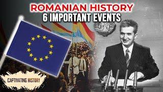 România: 6 evenimente istorice majore