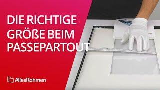  Die richtige Größe beim Passepartout