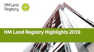 HM Land Registry Highlights 2019